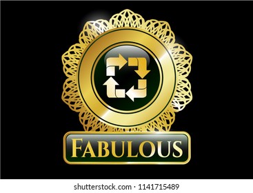  Golden emblem or badge with recycle icon and Fabulous text inside