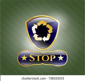  Golden emblem or badge with recycle icon and Stop text inside