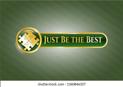  Golden emblem or badge with solution icon and Just Be the Best text inside