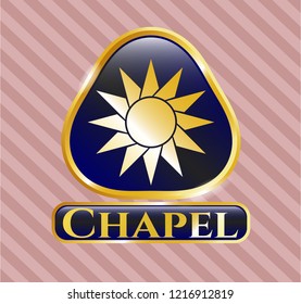  Golden emblem or badge with sun icon and Chapel text inside
