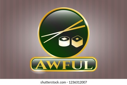  Golden emblem or badge with sushi icon and Awful text inside