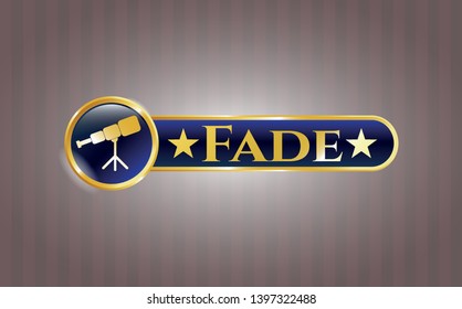  Golden emblem or badge with telescope icon and Fade text inside