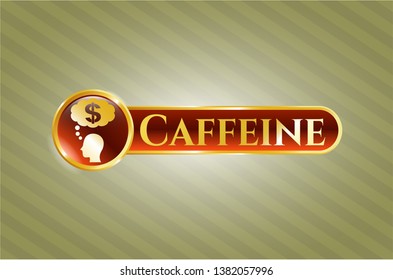  Golden emblem or badge with thinking in money icon and Caffeine text inside