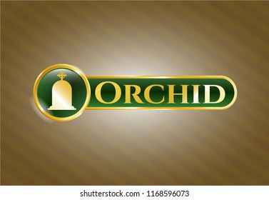  Golden emblem or badge with tombstone icon and Orchid text inside