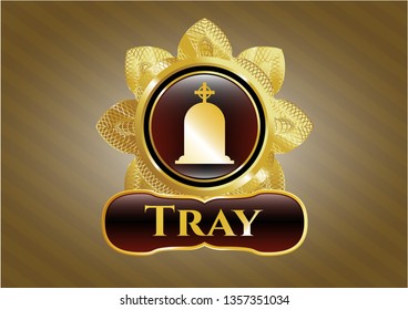  Golden emblem or badge with tombstone icon and Tray text inside