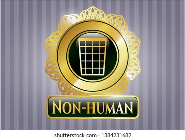  Golden emblem or badge with wastepaper basket icon and Non-human text inside