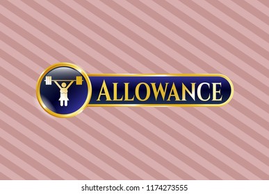  Golden emblem or badge with weightlifter girl icon and Allowance text inside