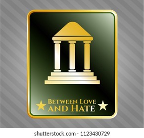  Golden emblem with bank icon and Between Love and Hate text inside