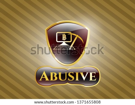  Golden emblem with bitcoin mining icon and Abusive text inside