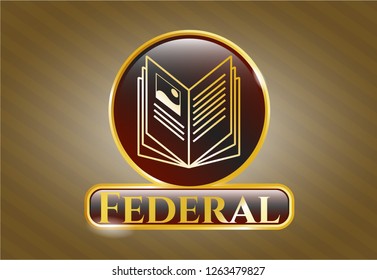  Golden emblem with book icon and Federal text inside