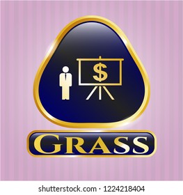  Golden emblem with business presentation icon and Grass text inside