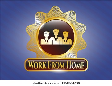  Golden emblem with business teamwork icon and Work From Home text inside