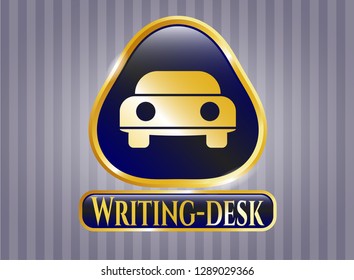  Golden emblem with car seen from front icon and Writing-desk text inside