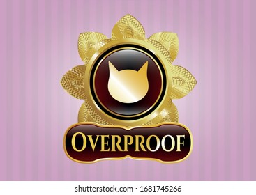 Golden emblem with cat face icon and Overproof text inside