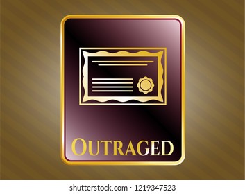  Golden emblem with certificate icon and Outraged text inside