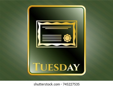  Golden emblem with certificate icon and Tuesday text inside