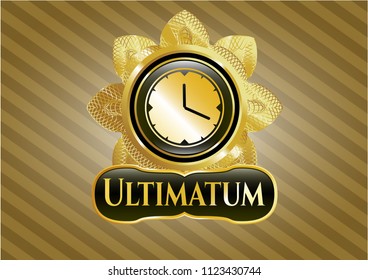  Golden emblem with clock, time icon and Ultimatum text inside