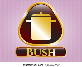  Golden emblem with cooking pot icon and Bush text inside