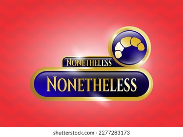 Golden emblem with croissant icon and Nonetheless text inside