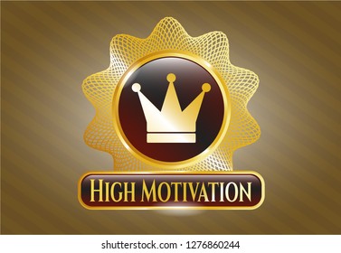  Golden emblem with crown icon and High Motivation text inside