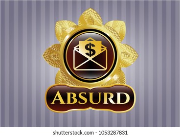   Golden emblem with envelope with paper with money symbol inside icon and Absurd text inside