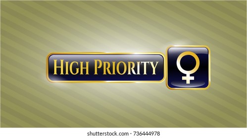  Golden emblem with female icon and High Priority text inside