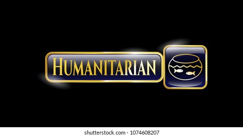   Golden emblem with fishbowl with fish icon and Humanitarian text inside