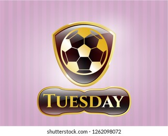  Golden emblem with football ball icon and Tuesday text inside