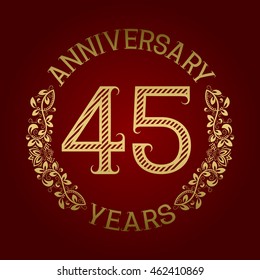 Golden emblem of forty fifth anniversary. Celebration patterned sign on red.