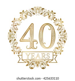 Golden emblem of forty years anniversary in vintage style.