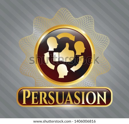  Golden emblem with good customer feedback icon and Persuasion text inside
