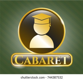  Golden emblem with graduation icon and Cabaret text inside
