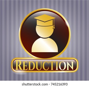  Golden emblem with graduation icon and Reduction text inside