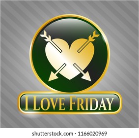  Golden emblem with heart with two arrows icon and I Love Friday text inside