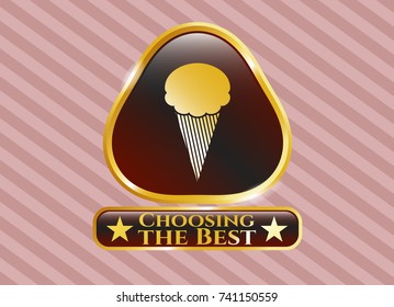  Golden emblem with ice cream icon and Choosing the Best text inside