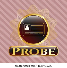  Golden emblem with identification card icon and Probe text inside