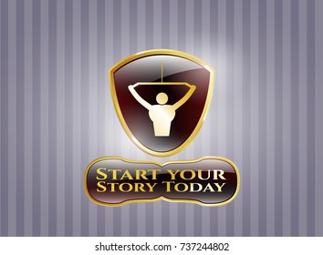  Golden emblem with lat pull down, exercise icon and Start your Stroy Today text inside