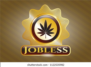  Golden emblem with marijuana leaf icon and Jobless text inside