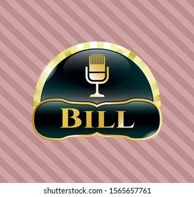  Golden emblem with microphone icon and Bill text inside