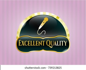  Golden emblem with microphone icon and Excellent Quality text inside