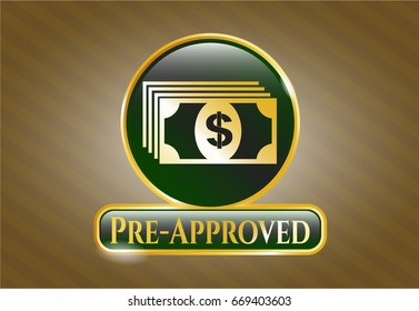  Golden emblem with Money icon and Pre-Approved text inside
