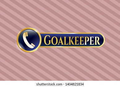  Golden emblem with old phone icon and Goalkeeper text inside