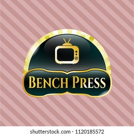  Golden emblem with old tv, television icon and Bench Press text inside