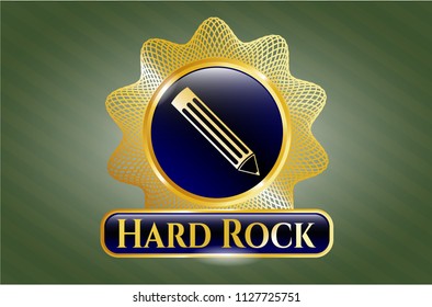  Golden emblem with pencil icon and Hard Rock text inside