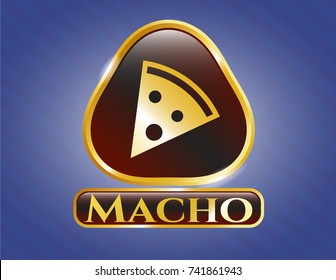  Golden emblem with pizza slice icon and Macho text inside