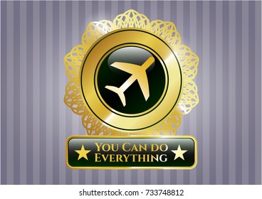  Golden emblem with plane icon and You Can do Everything text inside
