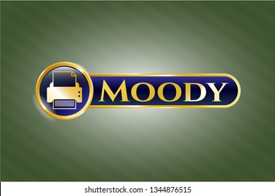  Golden emblem with printer icon and Moody text inside