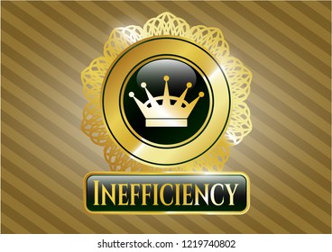  Golden emblem with queen crown icon and Inefficiency text inside