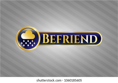  Golden emblem with rain icon and Befriend text inside