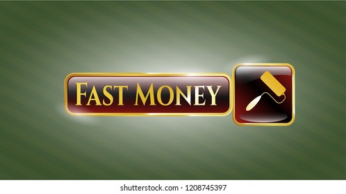  Golden emblem with roller brush icon and Fast Money text inside